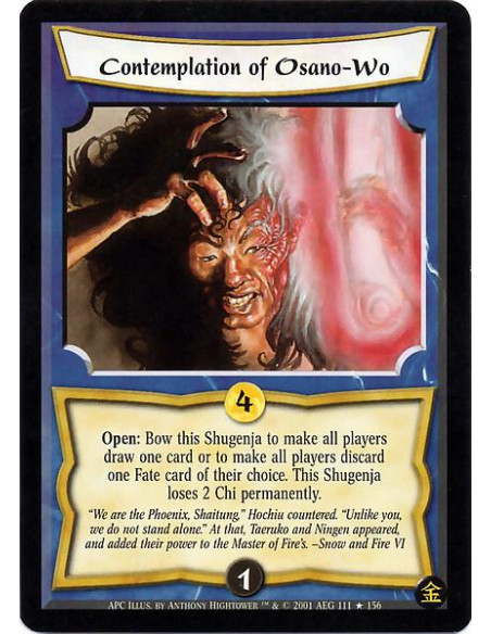 Contemplation of Osano-Wo  - Open: Bow this Shugenja to make all players draw one card or to make all players discard one Fate c