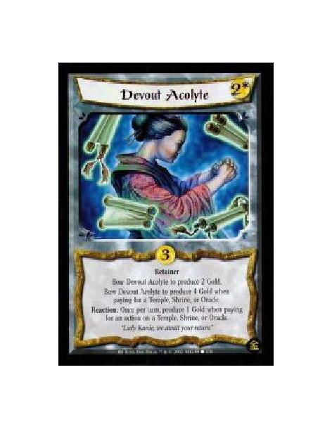 Devout Acolyte (French)  - Retainer Bow Devout Acolyte to produce 2 Gold. Bow Devout Acolyte to produce 4 Gold when paying for a