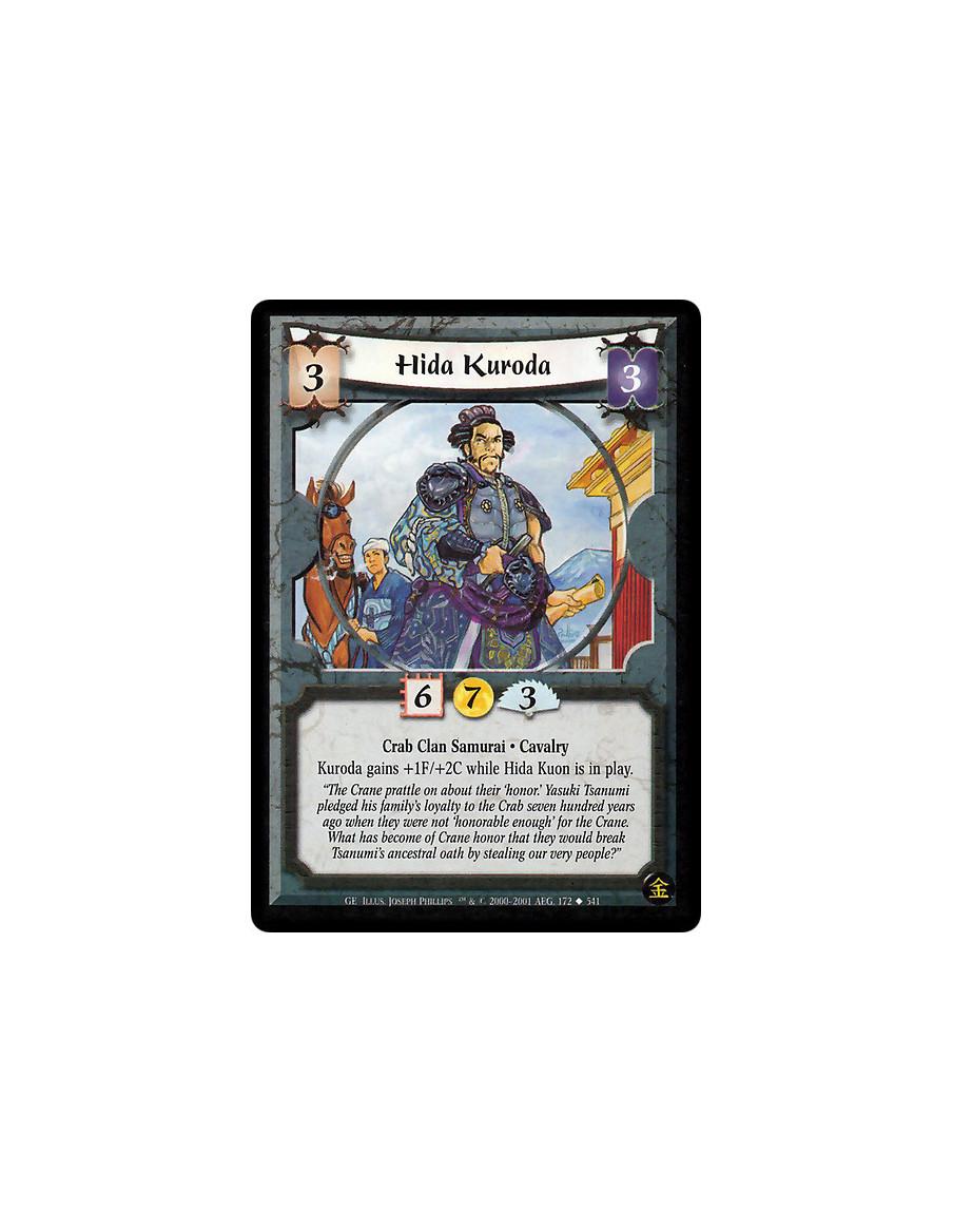 Hida Kuroda  - Crab Clan Samurai. Cavalry Kuroda gains +1/+2 while Hida Kuon is in play.