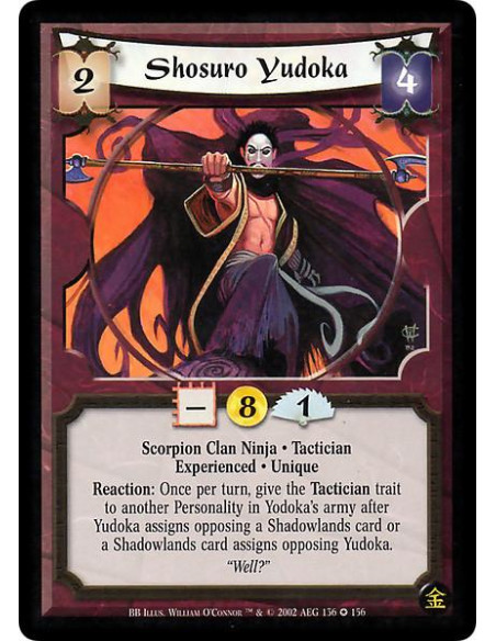 Shosuro Yudoka Exp  - Open: Give target Personality a 1F/1C bonus until the end of the turn.