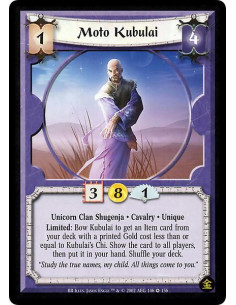 Moto Kubulai  - Open: Give target Personality a 1F/1C bonus until the end of the turn.