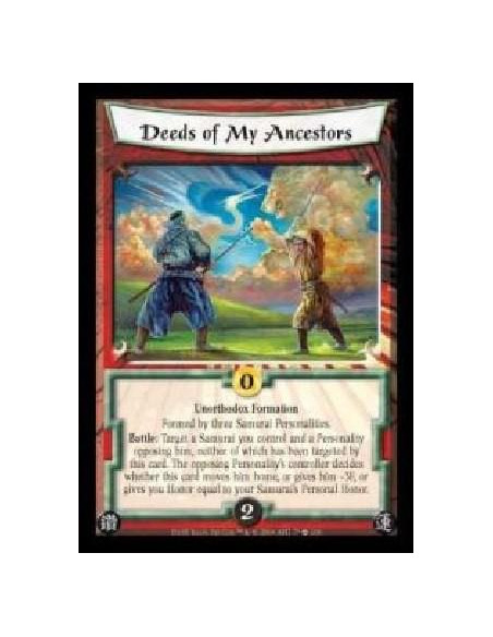 Deeds of my Ancestors  - Unorthodox Formation. Formed by three Samurai Personalities. Battle: Target a Samurai you control and a
