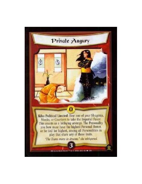 Private Augury (Francés)  - Kiho Political Limited: Bow one of your Shugenja, Monks, or Courtiers to take the Imperial Favor. Th