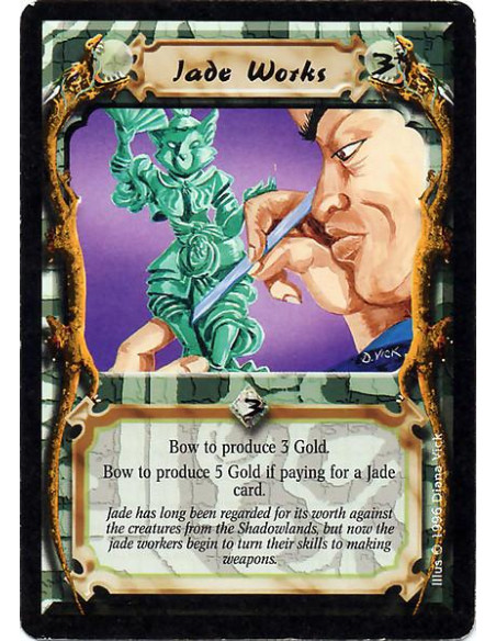 Jade Works  - Bow the Jade Works to produce 3 Gold. Bow the Jade Works to produce 5 Gold when paying for a Jade card.