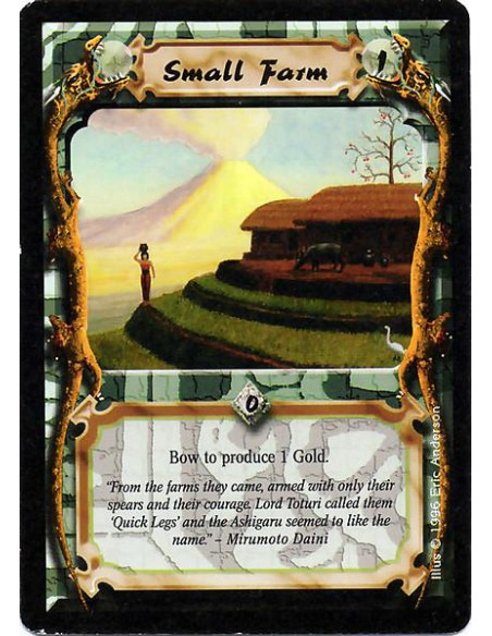 Small Farm  - Bow the Small Farm to produce 1 Gold.