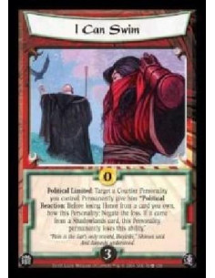 I Can Swim  - Political Limited: Target a Courtier Personality you control. Permanently give him ?Political Reaction: Before los