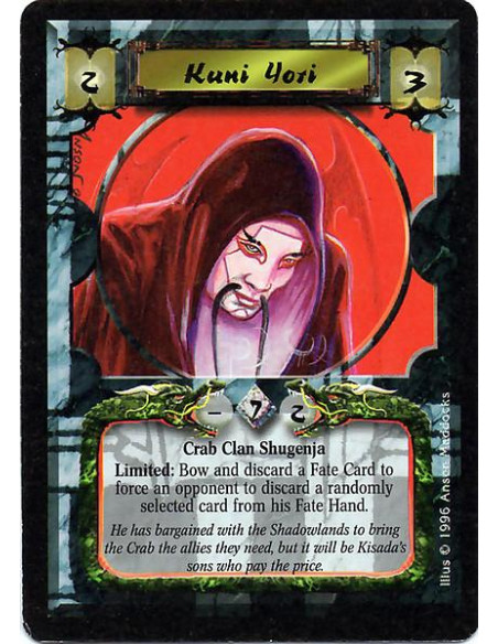 Kuni Yori  - Crab Clan Shugenja Limited: Bow and discard a Fate Card to force an opponent to discard a randomly selected card fr