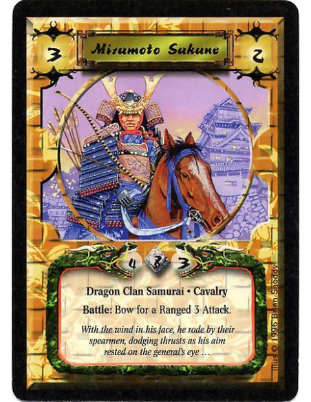Mirumoto Sukune  - Dragon Clan Samurai. Cavalry Battle: Bow for a Ranged 3 Attack.
