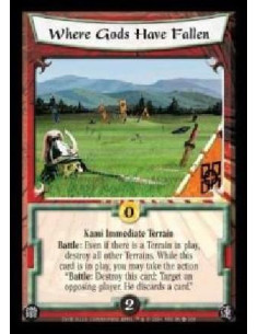Where Gods Has Fallen (Español)  - Kami Immediate Terrain. Battle: Even if there is a Terrain in play, destroy all other Terrain