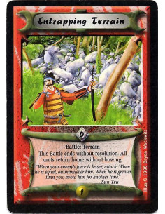 Entrapping Terrain  - Delayed Terrain Battle: This battle ends without resolution. All units go home without bowing.