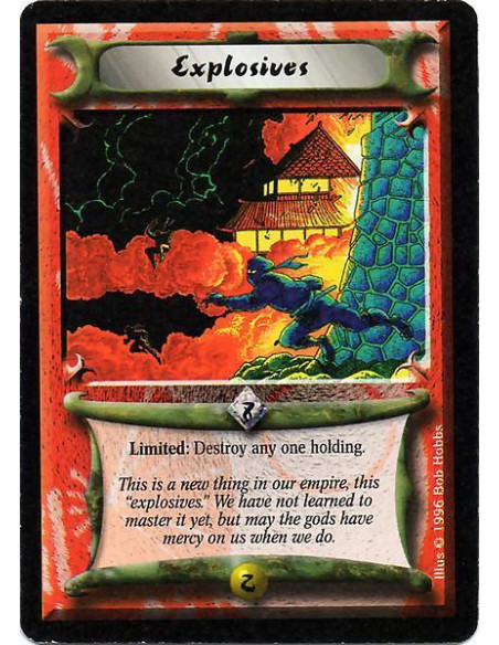 Explosives  - Limited: Target a Holding. Destroy it.