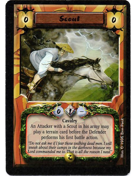 Scout  - Cavalry An Attacker with a Scout in his army may play a Terrain before the Defender's first action in battle.