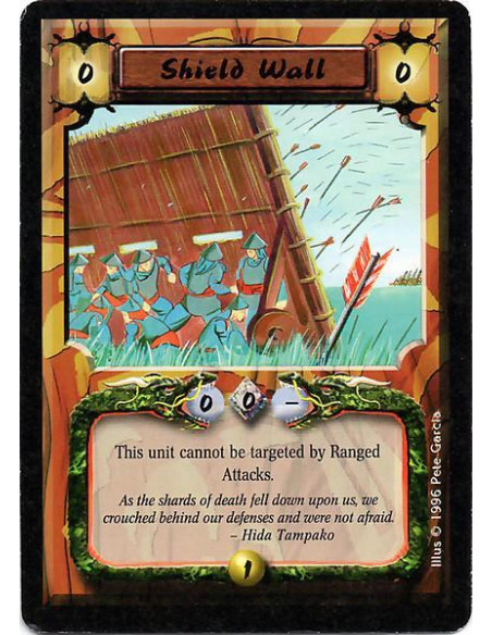 Shield Wall  - This unit cannot be targeted by Ranged Attacks.