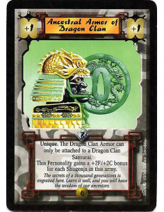 Ancestral Armor of Dragon Clan  - Unique The Dragon Clan Armor can only be attached to a Dragon Clan Samurai. This personality g