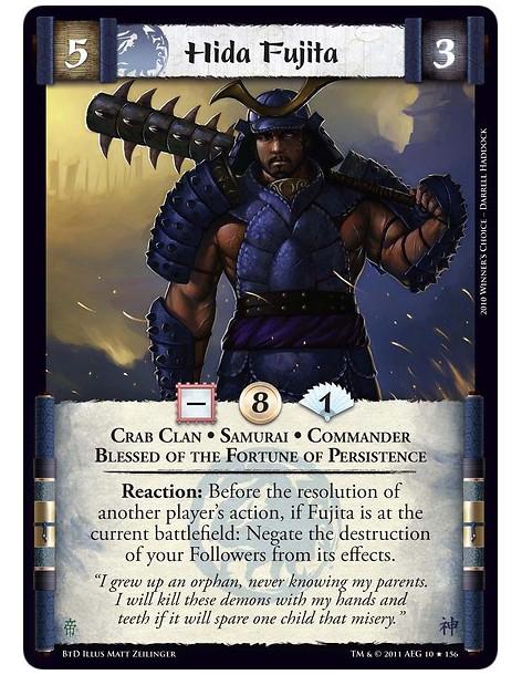 Hida Fujita  - Crab Clan • Samurai • Commander • Blessed of the Fortune of PersistenceReaction: Before the resolution of another