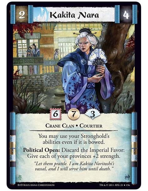 Kakita Nara  - Crane Clan • CourtierYou may use your Stronghold’s abilities even if it is bowed. Political Open: Discard the Imp