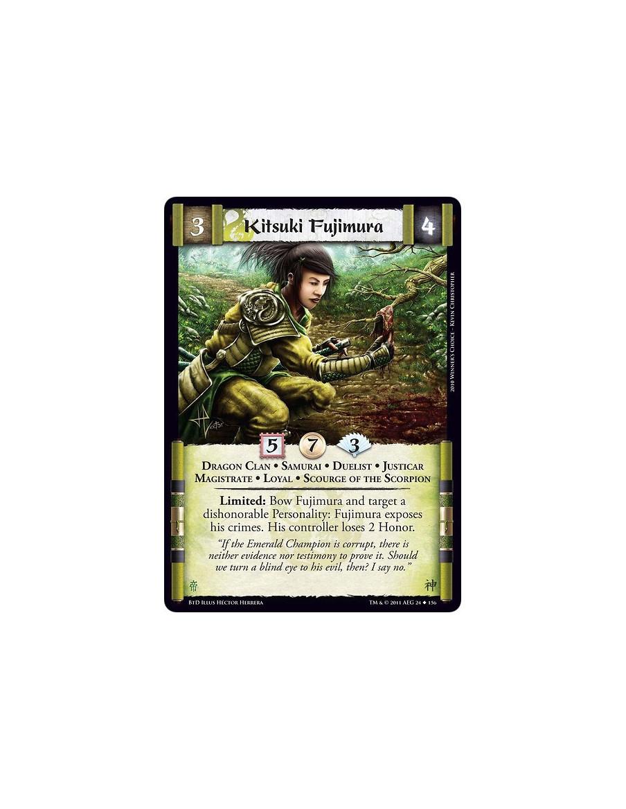 Kitsuki Fujimura  - Dragon Clan • Samurai • Duelist • Justicar • Magistrate • Loyal • Scourge of the ScorpionLimited: Bow Fujimu