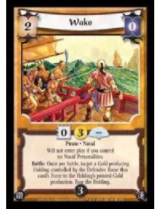 Wako  - Pirate · Naval. Will not enter play if you control no Naval Personalities. Battle: Once per battle, target a Gold-produc