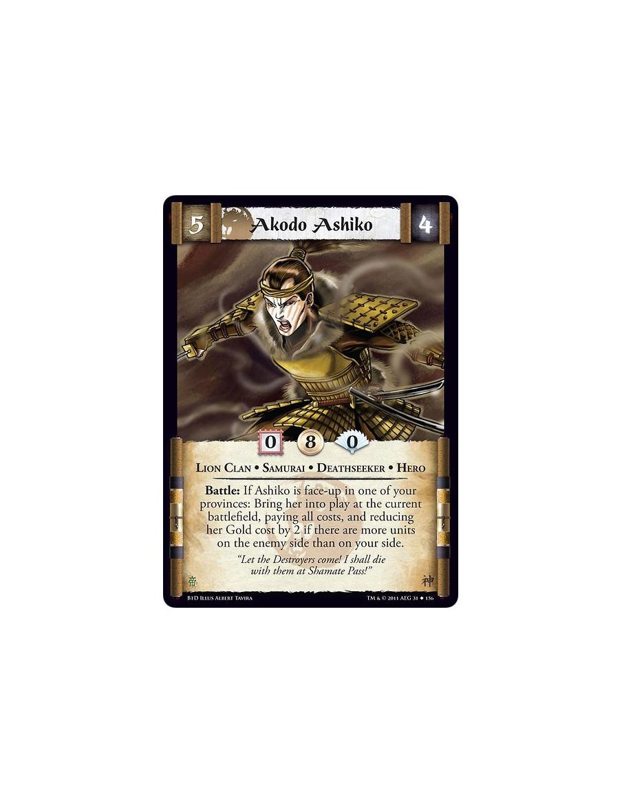 Akodo Ashiko  - Lion Clan • Samurai • Deathseeker • HeroBattle: If Ashiko is face-up in one of your provinces: Bring her into pl