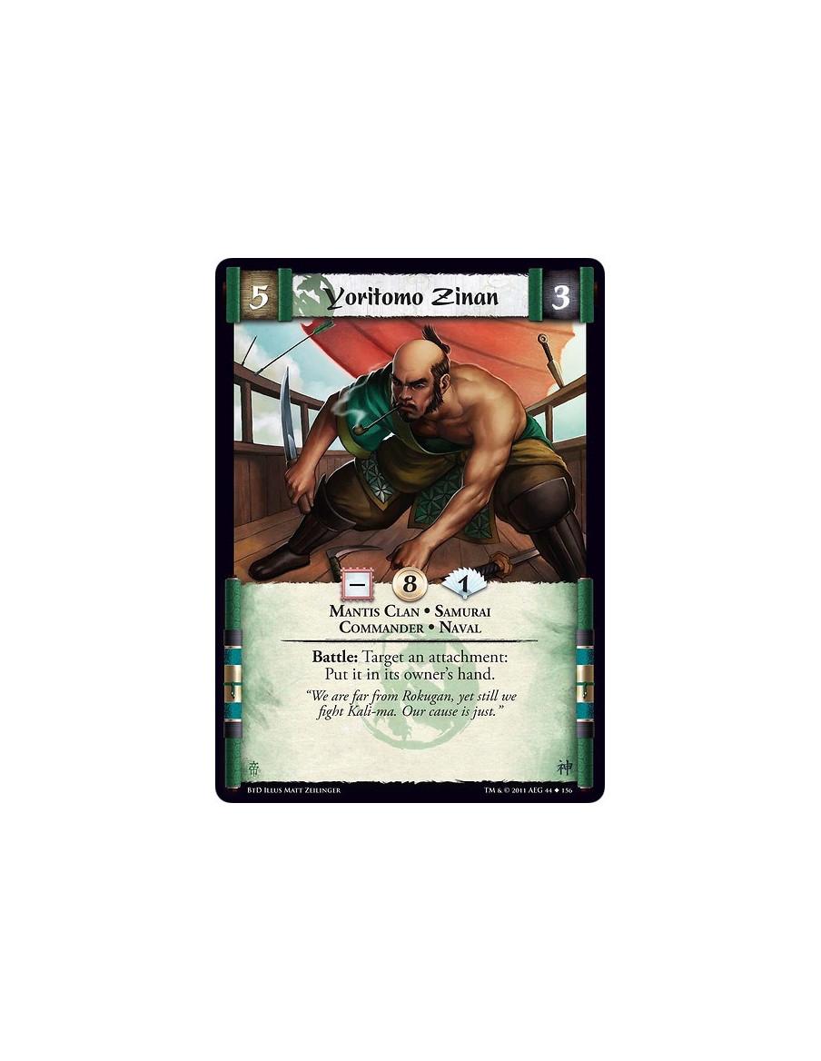 Yoritomo Zinan (Spanish)  - Mantis Clan • Samurai • Commander • NavalBattle: Target an attachment: Put it in its owner’s hand.