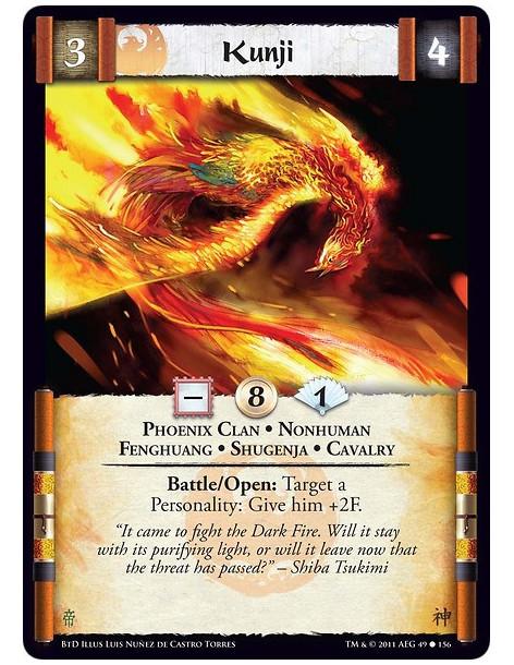 Kunji  - Phoenix Clan • Nonhuman • Fenghuang • Shugenja • CavalryBattle/Open: Target a Personality: Give him +2F.