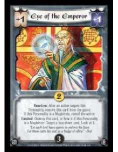 Eye of the Emperor  - Reaction: After an action targets this Personality, remove this card from the game: If this Personality is