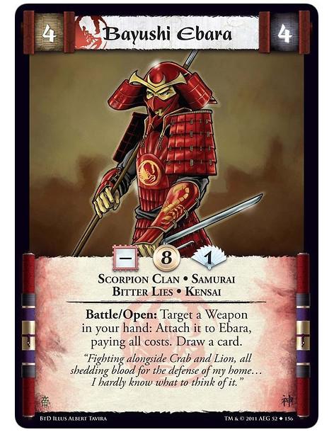 Bayushi Ebara  - Scorpion Clan • Samurai • Bitter Lies • KensaiBattle/Open: Target a Weapon in your hand: Attach it to Ebara, pa