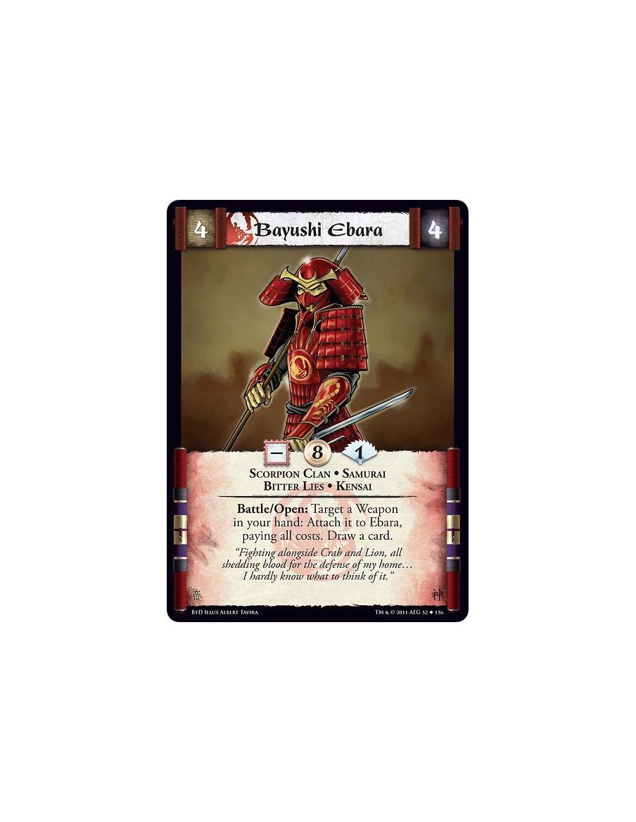 Bayushi Ebara (Spanish)  - Scorpion Clan • Samurai • Bitter Lies • KensaiBattle/Open: Target a Weapon in your hand: Attach it to