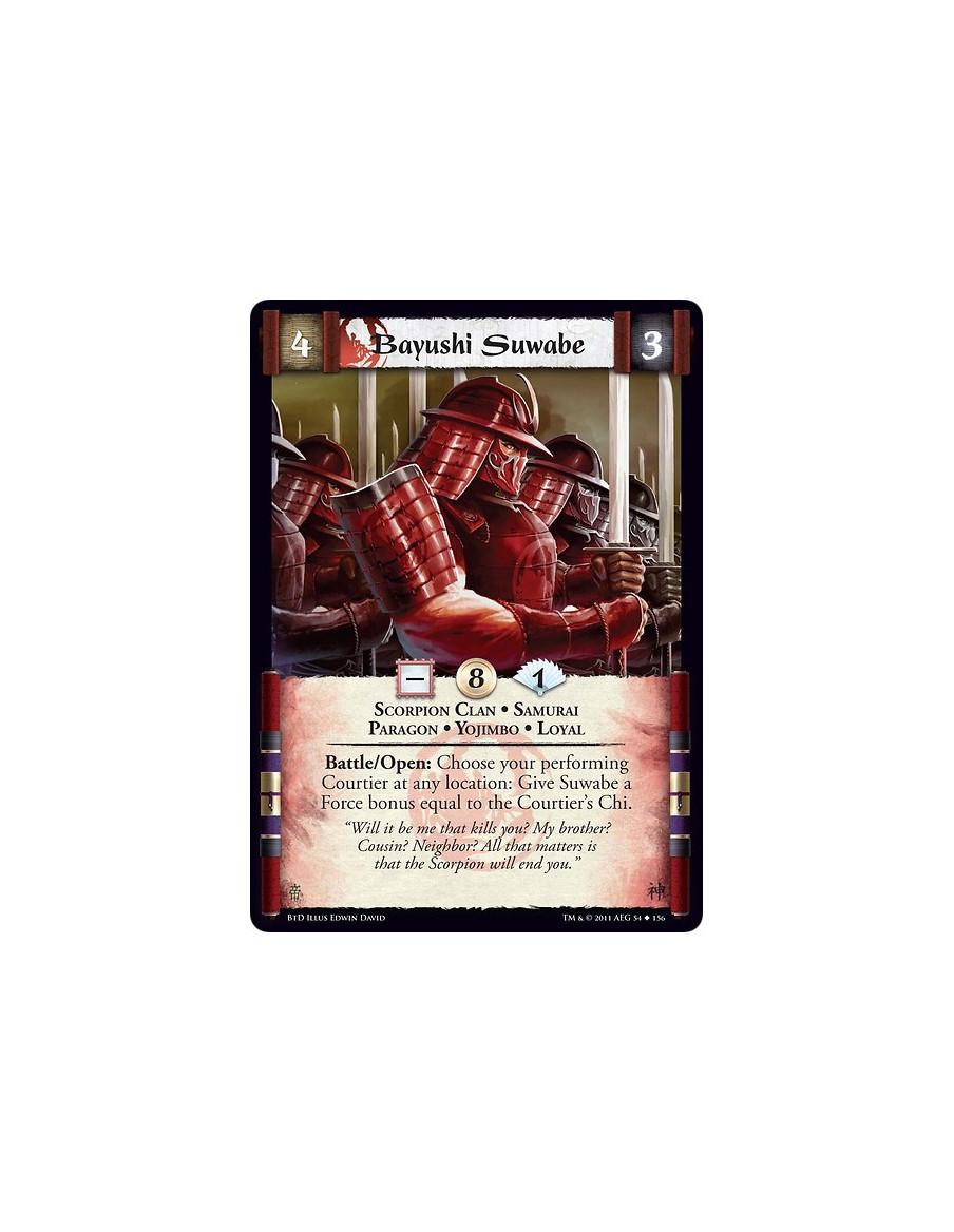 Bayushi Suwabe  - Scorpion Clan • Samurai • Paragon • Yojimbo • LoyalBattle/Open: Choose your performing Courtier at any locatio