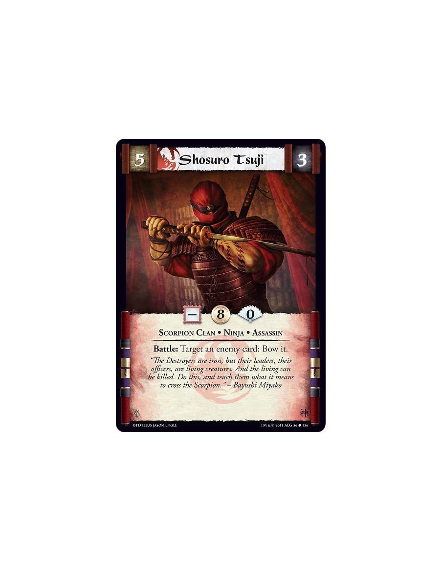 Shosuro Tsuji (Spanish)  - Scorpion Clan • Ninja • AssassinBattle: Target an enemy card: Bow it.