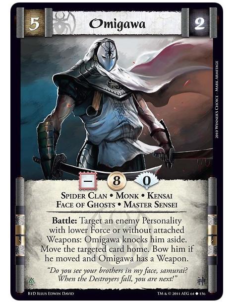 Omigawa (Spanish)  - Spider Clan • Monk • Kensai • Face of Ghosts • Master SenseiBattle: Target an enemy Personality with lower 