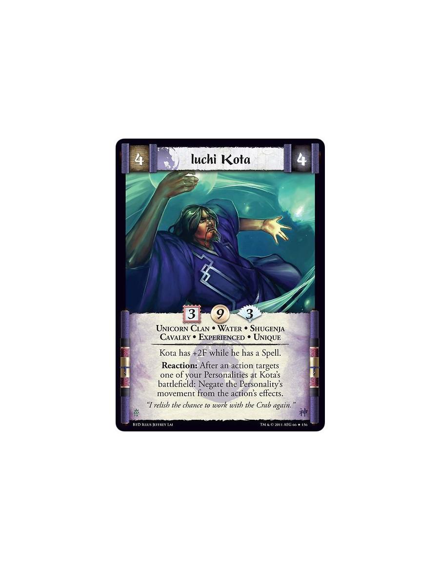 Iuchi Kota Exp  - Unicorn Clan • Water • Shugenja • Cavalry • Experienced • UniqueKota has +2F while he has a Spell.Reaction: Af