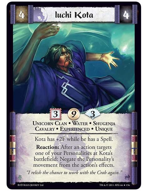 Iuchi Kota Exp (Español)  - Unicorn Clan • Water • Shugenja • Cavalry • Experienced • UniqueKota has +2F while he has a Spell.Re