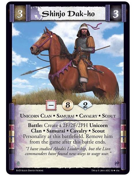 Shinjo Dak-ho  - Unicorn Clan • Samurai • Cavalry • ScoutBattle: Create a 2F/2F/2PH Unicorn Clan • Samurai • Cavalry • Scout Per