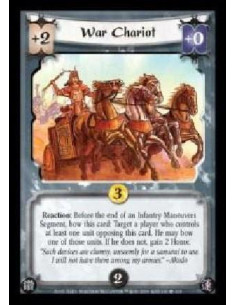 War Chariot  - Reaction: Before the end of an Infantry Maneuvers Segment, bow this card: Target a player who controls at least o