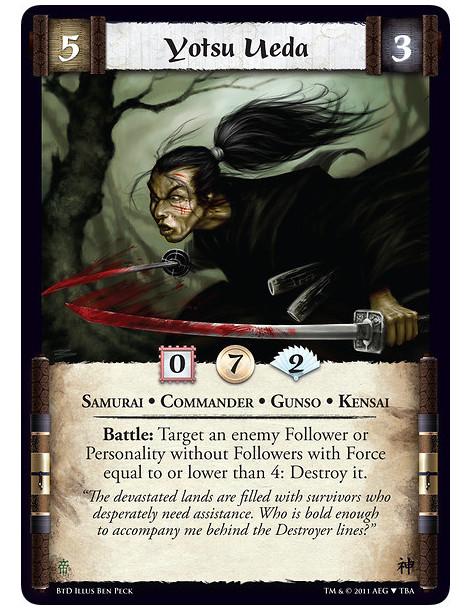 Yotsu Ueda  - Samurai • Commander • Gunso • KensaiBattle: Target an enemy Follower or Personality without Followers with Force e