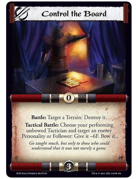 Control the Board  - Battle: Target a Terrain: Destroy it. Tactical Battle: Choose your performing unbowed Tactician and target 