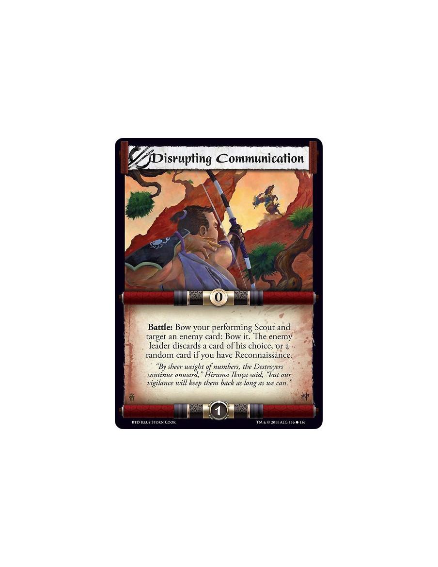 Disrupting Communication (Spanish)  - Battle: Bow your performing Scout and target an enemy card: Bow it. The enemy leader disca