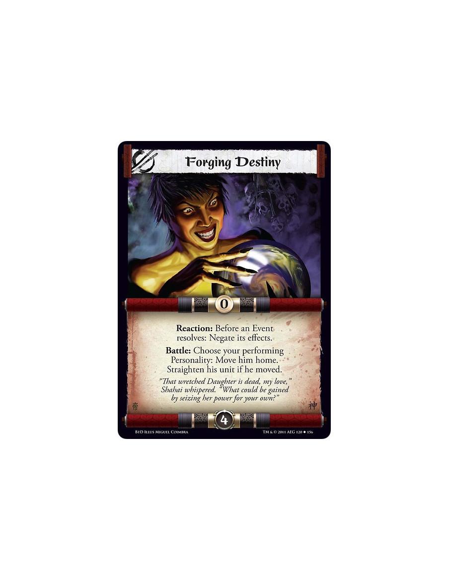 Forging Destiny  - Reaction: Before an Event resolves: Negate its effects.Battle: Choose your performing Personality: Move him h