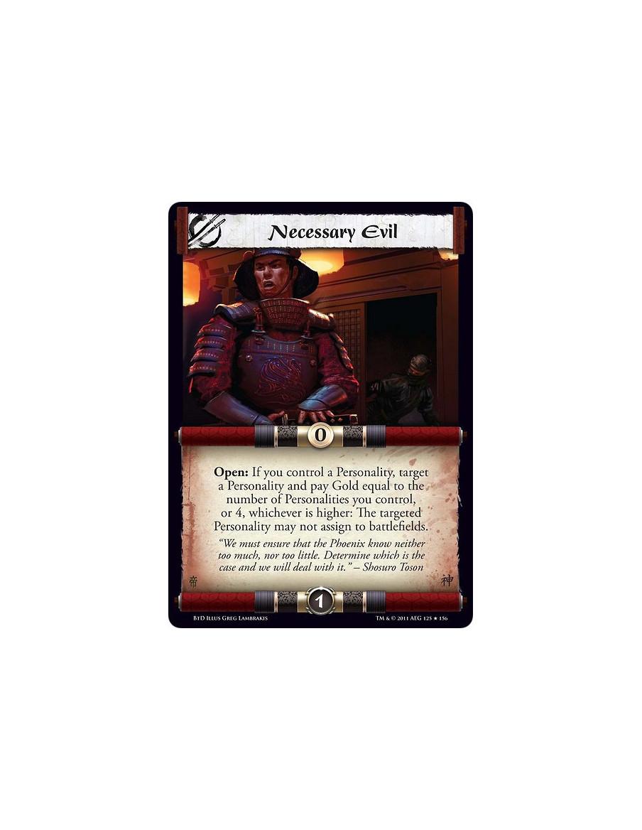 Necessary Evil  - Open: If you control a Personality, target a Personality and pay Gold equal to the number of Personalities you