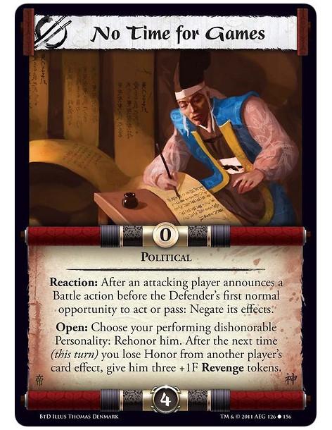 No Time for Games  - PoliticalReaction: After an attacking player announces a Battle action before the Defender’s first normal o