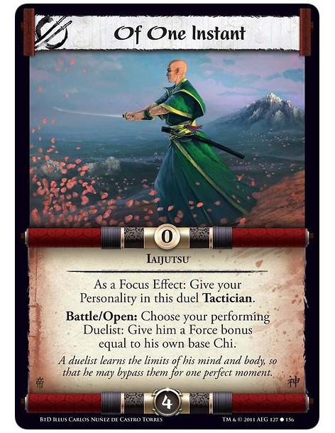 Of One Instant  - IaijutsuAs a Focus Effect: Give your Personality in this duel Tactician.Battle/Open: Choose your performing Du