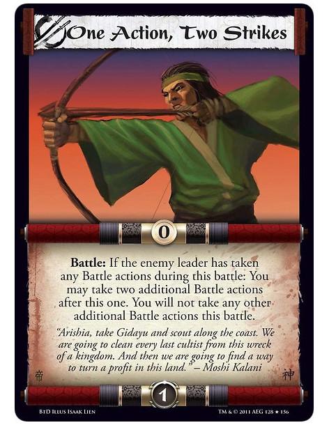 One Action, Two Strikes (Español)  - Battle: If the enemy leader has taken any Battle actions during this battle: You may take t