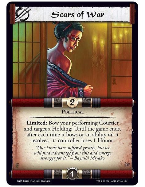 Scars of War  - PoliticalLimited: Bow your performing Courtier and target a Holding: Until the game ends, after each time it bow
