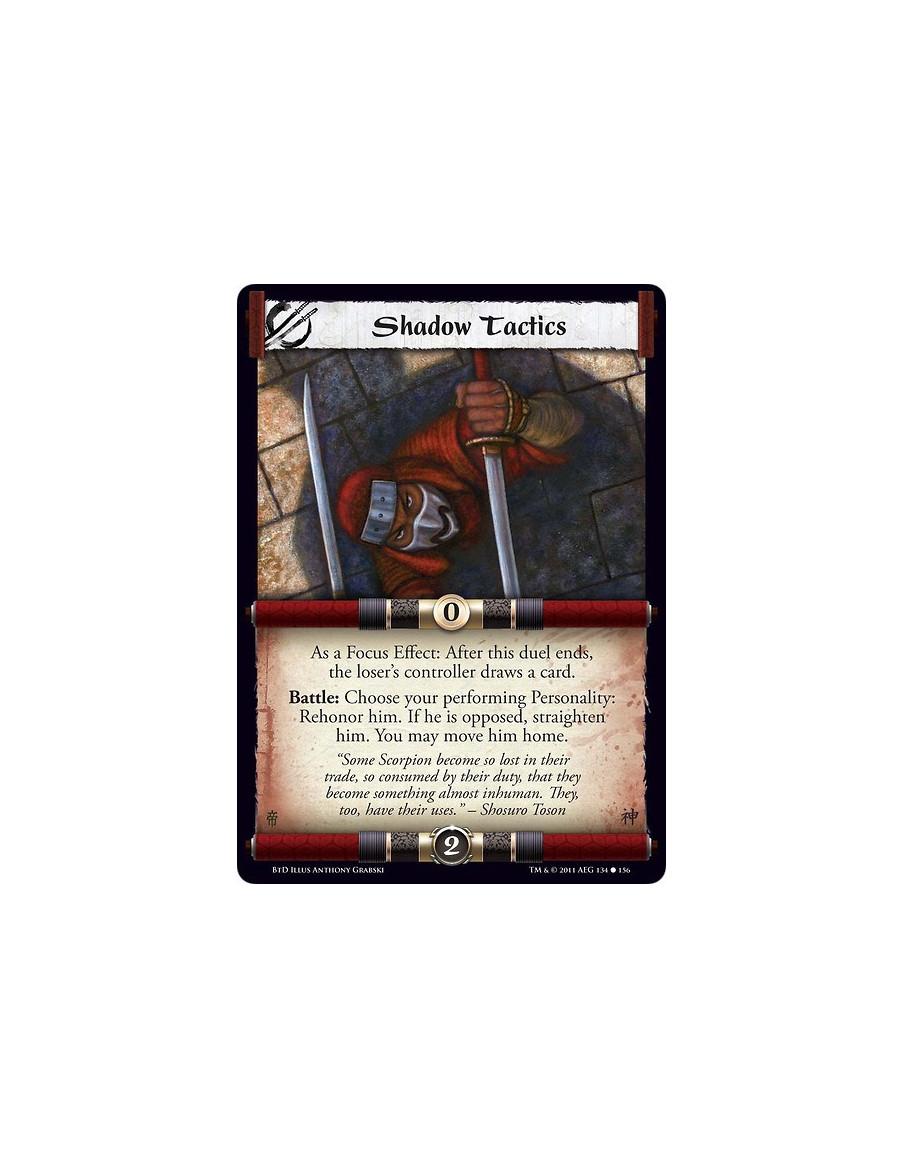 Shadow Tactics (Español)  - As a Focus Effect: After this duel ends, the loser’s controller draws a card. Battle: Choose your pe
