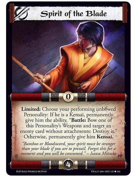 Spirit of the Blade  - Limited: Choose your performing unbowed Personality: If he is a Kensai, permanently give him the ability,