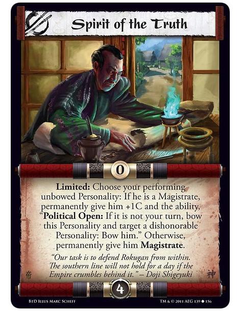 Spirit of the Truth  - Limited: Choose your performing unbowed Personality: If he is a Magistrate, permanently give him +1C and 