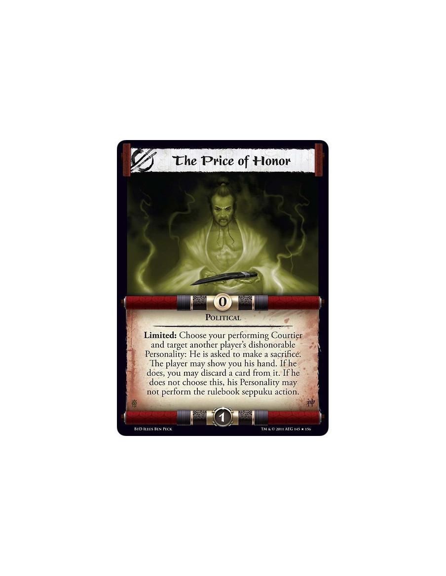 The Price of Honor  - PoliticalLimited: Choose your performing Courtier and target another player’s dishonorable Personality: He