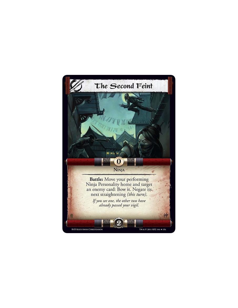 The Second Feint  - NinjaBattle: Move your performing Ninja Personality home and target an enemy card: Bow it. Negate its next s