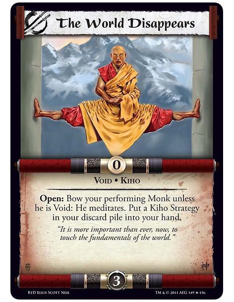 The World Disappears (Spanish)  - Void • KihoOpen: Bow your performing Monk unless he is Void: He meditates. Put a Kiho Strategy